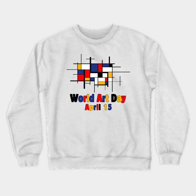 World Art Day Crewneck Sweatshirt by stressless